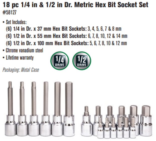 18 pc 1/4 in & 1/2 in Dr. Metric Hex Bit Socket Set 58127